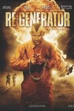 Watch Re-Generator 123MovieFree