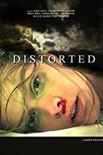 Watch Distorted 123MovieFree