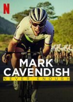 Watch Mark Cavendish: Never Enough 123MovieFree