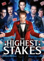 Watch The Highest Stakes 123MovieFree