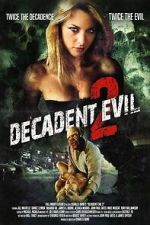 Watch Decadent Evil 2 123MovieFree