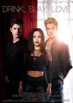 Watch Drink Slay Love 123MovieFree