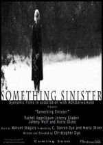 Watch Something Sinister 123MovieFree
