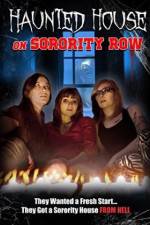 Watch Haunted House on Sorority Row 123MovieFree