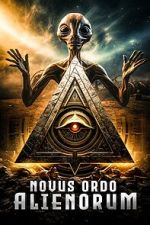 Watch Novus Ordo Alienorum 123MovieFree