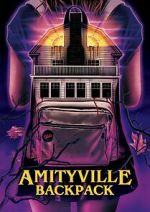Watch Amityville Backpack 123MovieFree