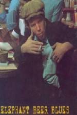 Watch Elephant Beer Blues 123MovieFree