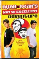 Watch Ryan and Sean's Not So Excellent Adventure 123MovieFree