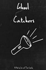 Watch Ghoul Catchers 123MovieFree