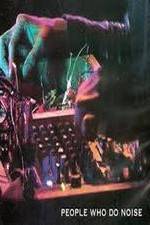 Watch People Who Do Noise 123MovieFree
