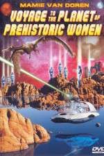 Watch Voyage to the Planet of Prehistoric Women 123MovieFree