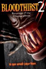 Watch Bloodthirst 2 Revenge of the Chupacabras 123MovieFree