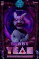 Watch Bobby Yeah 123MovieFree