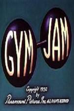 Watch Gym Jam 123MovieFree