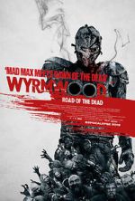 Watch Wyrmwood: Road of the Dead 123MovieFree