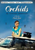 Watch Orchids: My Intersex Adventure 123MovieFree
