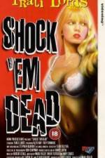 Watch Shock 'Em Dead 123MovieFree