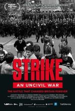 Watch Strike: An Uncivil War 123MovieFree