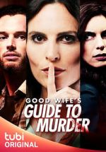 Watch Good Wife's Guide to Murder 123MovieFree