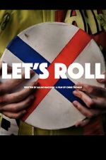 Watch Let\'s Roll 123MovieFree