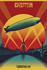 Watch Led Zeppelin: Celebration Day 123MovieFree