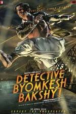 Watch Detective Byomkesh Bakshy! 123MovieFree