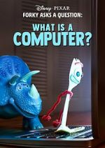 Watch Forky Asks a Question: What Is a Computer? 123MovieFree