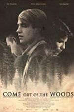 Watch Come Out of the Woods 123MovieFree