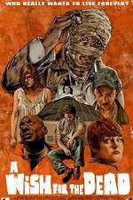 Watch Nathan Thomas Milliner's a Wish for the Dead 123MovieFree