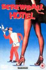 Watch Screwball Hotel 123MovieFree