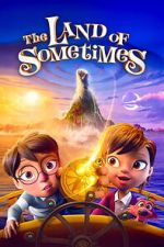 Watch The Land of Sometimes 123MovieFree