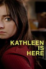 Watch Kathleen Is Here 123MovieFree