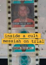 Watch Inside A Cult: Messiah on Trial 123MovieFree