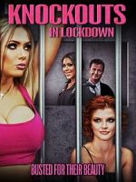 Watch Knockouts in Lockdown 123MovieFree