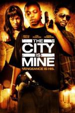 Watch The City Is Mine 123MovieFree