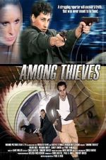 Watch Among Thieves 123MovieFree