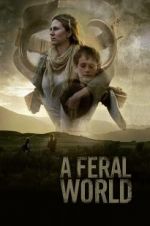 Watch A Feral World 123MovieFree