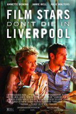 Watch Film Stars Don\'t Die in Liverpool 123MovieFree