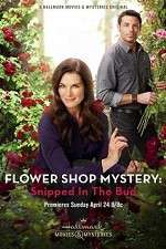 Watch Flower Shop Mystery: Snipped in the Bud 123MovieFree