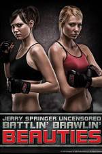 Watch Jerry Springer Battlin Brawlin Beauties 123MovieFree