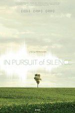 Watch In Pursuit of Silence 123MovieFree