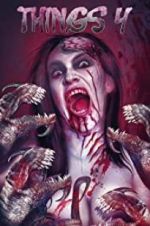 Watch Things 4 123MovieFree