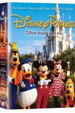 Watch Disney Parks: The Secrets, Stories and Magic Behind the Scenes 123MovieFree