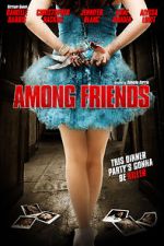 Watch Among Friends 123MovieFree
