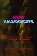 Watch Night Kaleidoscope 123MovieFree
