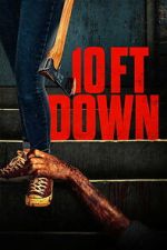 Watch 10 Ft Down 123MovieFree