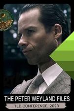 Watch The Peter Weyland Files: TED Conference, 2023 123MovieFree