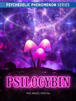 Watch Psilocybin: The Magic Portal (Short 2019) 123MovieFree
