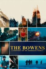 Watch The Bowens: A Portrait of an American Family 123MovieFree
