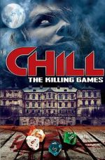 Watch Chill: The Killing Games 123MovieFree